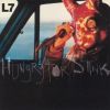 L7 - Hungry for Stink