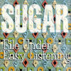 Sugar - File Under: Easy Listening