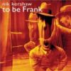 To Be Frank