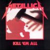 Kill `em all