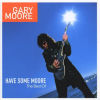 HAVE SOME MOORE The Best Of