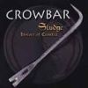 Sludge: history of Crowbar