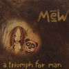 A Triumph for Man