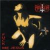 Marduk - Fuck Me Jesus