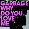 Why do you love me
