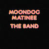 Moondog matinee