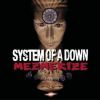 System of a Down - Mezmerize