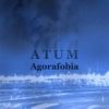 Atum - Agorafobia