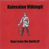 Kalevalan Viikingit - Boys From The North EP