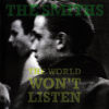 The World Won´t Listen