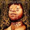 The Roots Of Sepultura