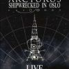 Shipwrecked in Oslo