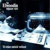 Sir Elwoodin Hiljaiset Värit - Yö tekee meistä varkaat