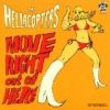 The Hellacopters - Move Right Out of Here