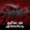 Watch us Deteriorate