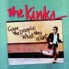 The Kinks - Give The People What They Want