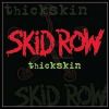 Thickskin