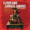 Blood and Candle Smoke