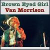 Brown eyed girl