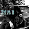 Tom Waits - Used Songs