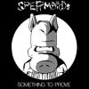Spermbirds - Something To Prove / Nothing Is Easy