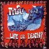 Life Or Death?