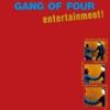 Gang of Four - Entertainment!