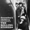The Rolling Stones - Decembers Children (and Everybodys)
