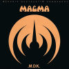 Magma - Mekanïk Destruktïw Kommandöh