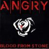 Angry - Blood From Stone