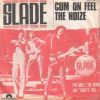 Cum On Feel The Noize
