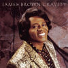 James Brown - Gravity