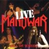 Manowar - Hell on Wheels Live