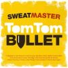 Tom Tom bullet