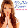 ...Baby One More Time