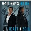 Bad Boys Blue - Heart & Soul