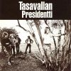 Tasavallan Presidentti - Tasavallan Presidentti II