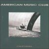 American Music Club - California