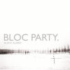 Bloc Party - Silent Alarm