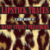 Manic Street Preachers - Lipstick Traces A Secret History of Manic Street Preachers