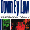 Down By Law - Punkrockacademyfightsong