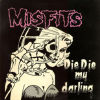 Die, die my darling