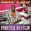 Forever Hustlin'