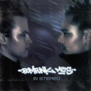 Bomfunk MCs - In Stereo Bomfunk MCs - In Stereo